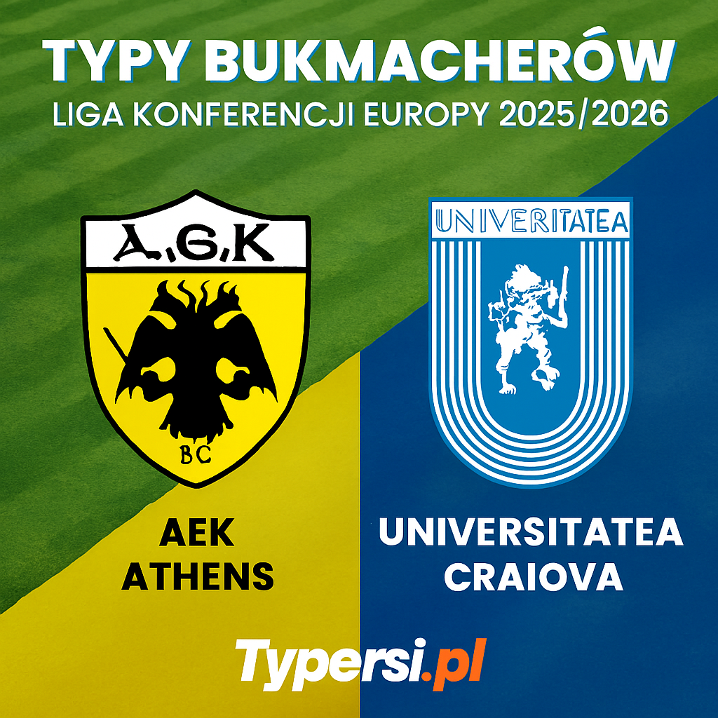 Typy bukmacherów Liga Konferencji Europy 2025/2026: AEK Athens vs Universitatea Craiova - 6 kolejka