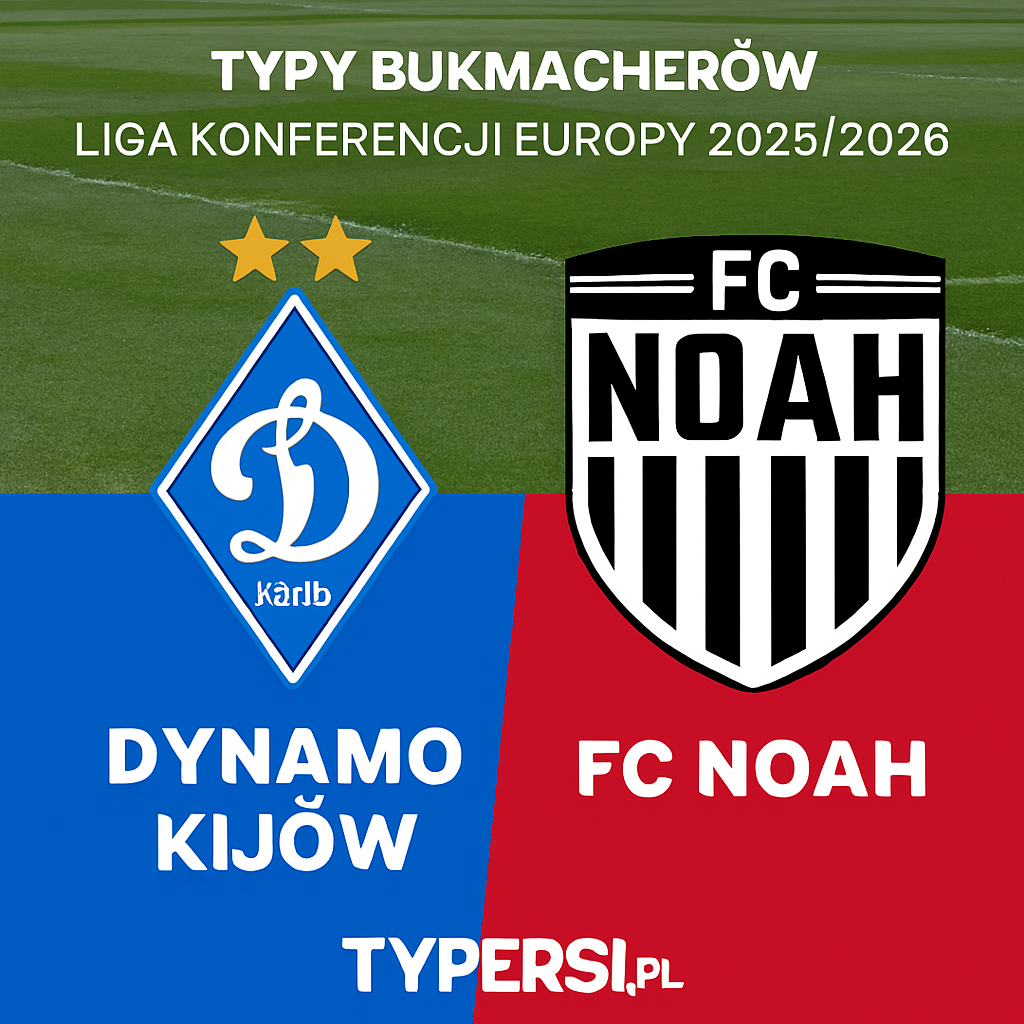 Typy bukmacherów Liga Konferencji Europy 2025/2026: Dynamo Kijów vs FC Noah - 6 kolejka