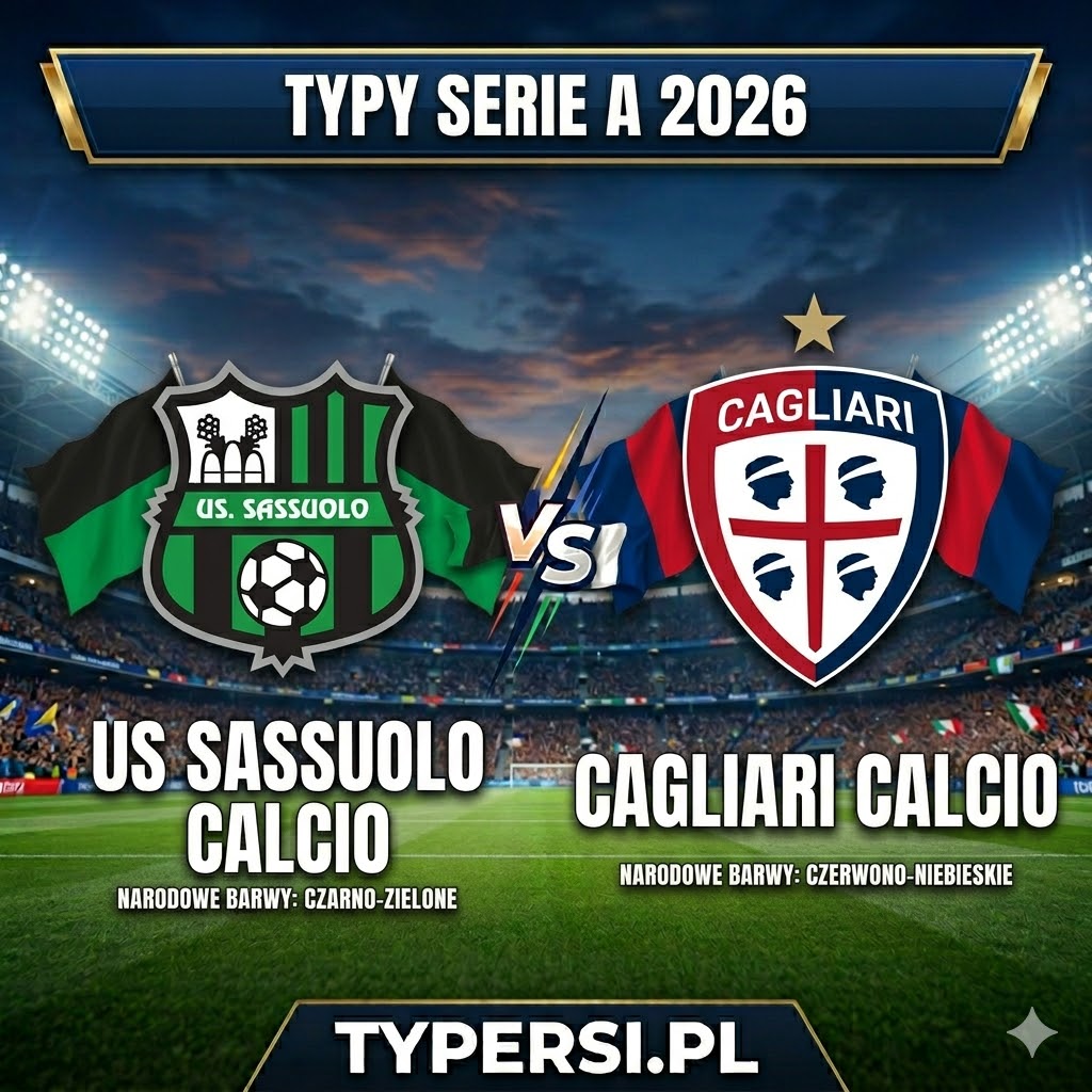 Typy Bukmacherów Serie A 2026 : Sassuolo vs Cagliari - 31 kolejka